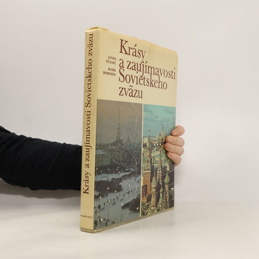 Janez Stanič Krásy a zaujímavosti Sovietského zväzu