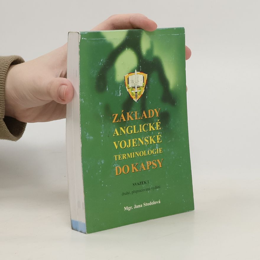 Jana Stodolová Základy anglické vojenské terminologie do kapsy