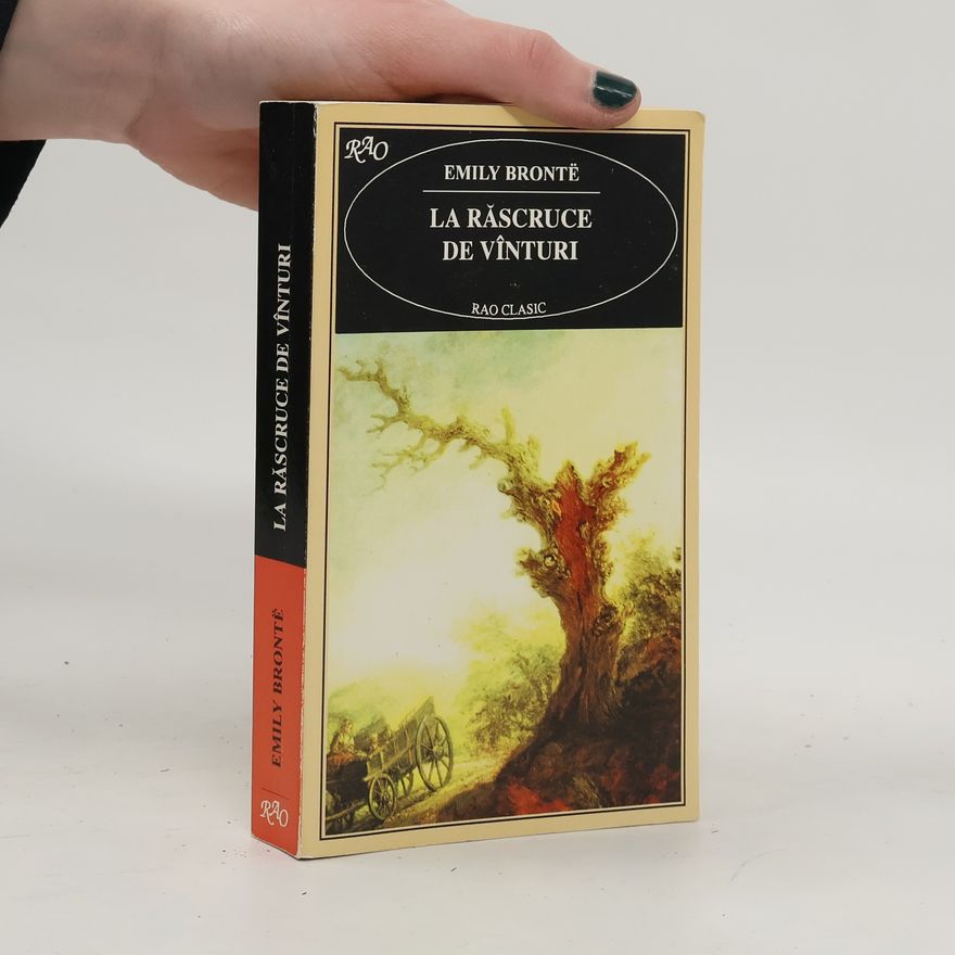 Emily Brontë La Răscruce de Vînturi