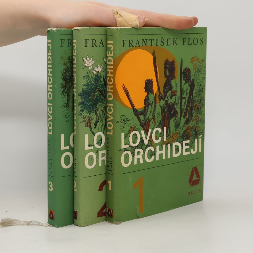 František Flos Lovci orchidejí 1.-3.díl