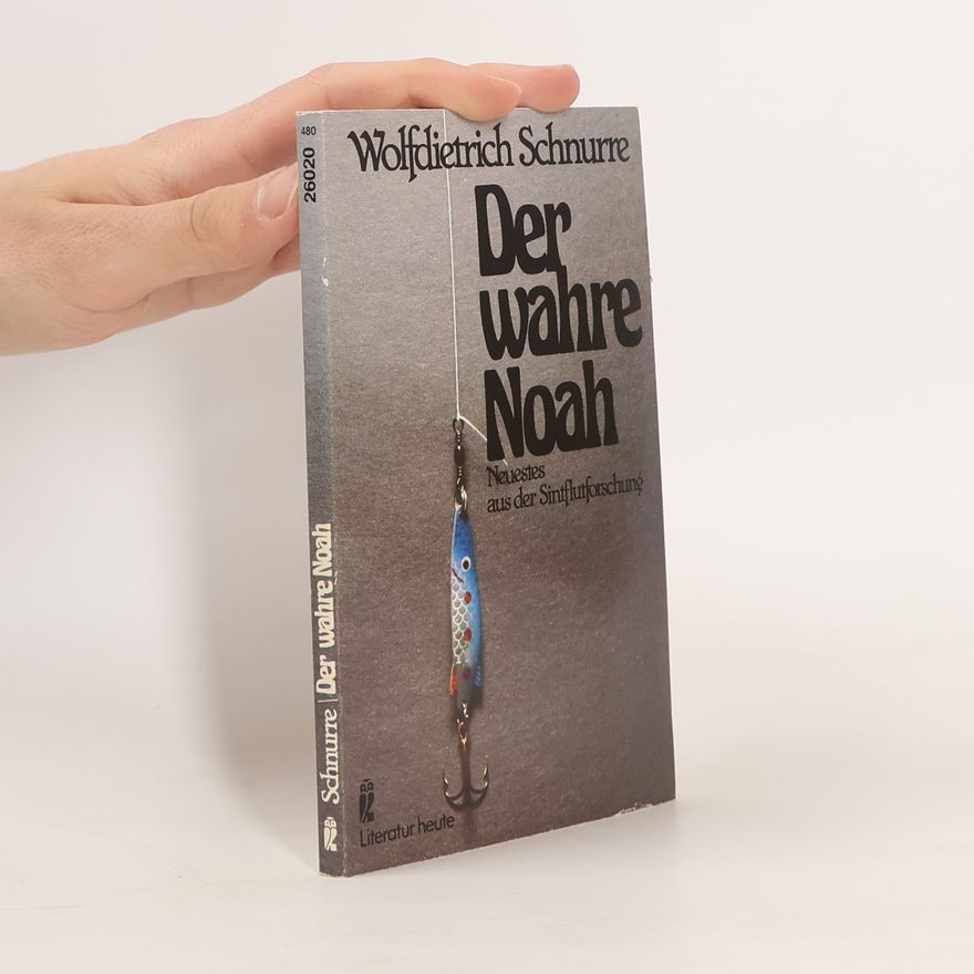 Wolf-Dietrich Schnurre Der wahre Noah