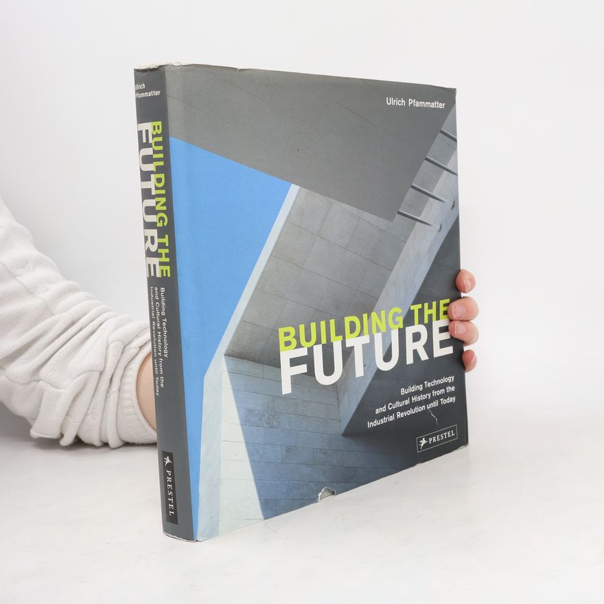 Ulrich Pfammatter Building The Future