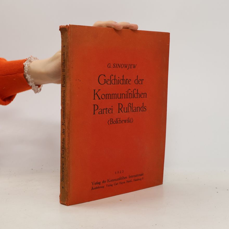 Grigori Owsejewitsch Sinowjew Geschichte der Kommunistischen Partei Russlands (Bolschewiki)