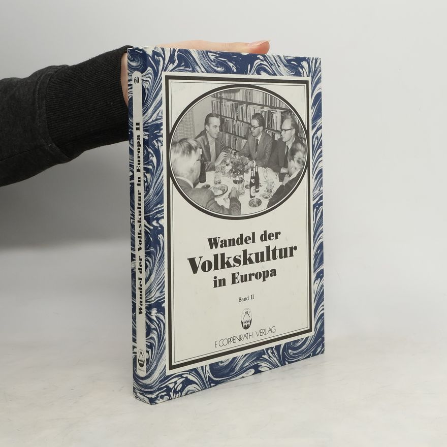 Nils-Arvid Bringéus Wandel der Volkskultur in Europa