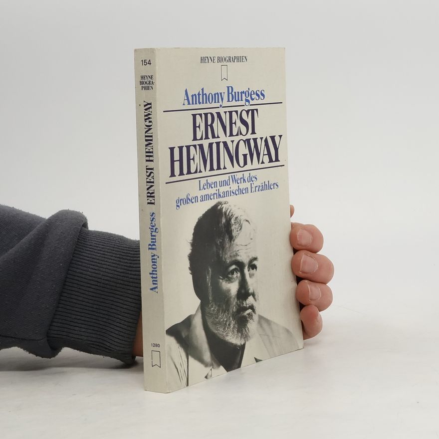 Anthony Burgess Ernest Hemingway