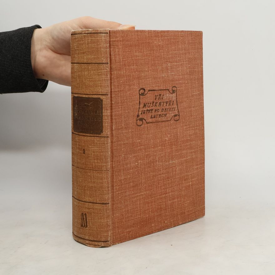 Alexandre Dumas der Ältere Tři mušketýři ještě po deseti letech 2