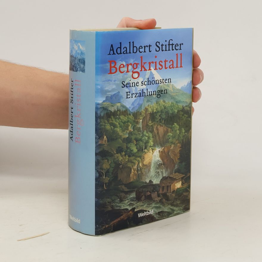 Adalbert Stifter Bergkristall
