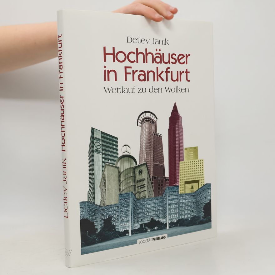 Detlev Janik Hochhäuser in Frankfurt