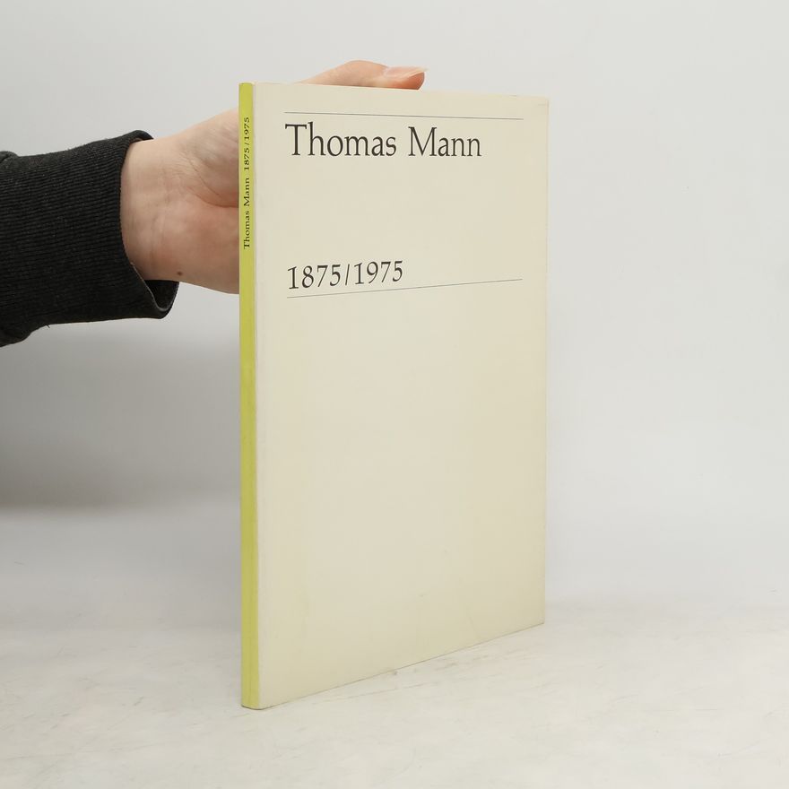 Kolektiv autorů Thomas Mann 1875/1975