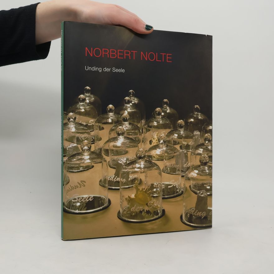 Norbert Nolte Unding der Seele