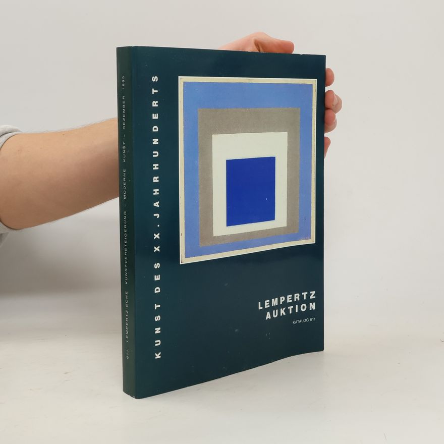Kolektiv autorů Kunst des XX. Jahrhunderts. Lempertz auktion Katalog 611