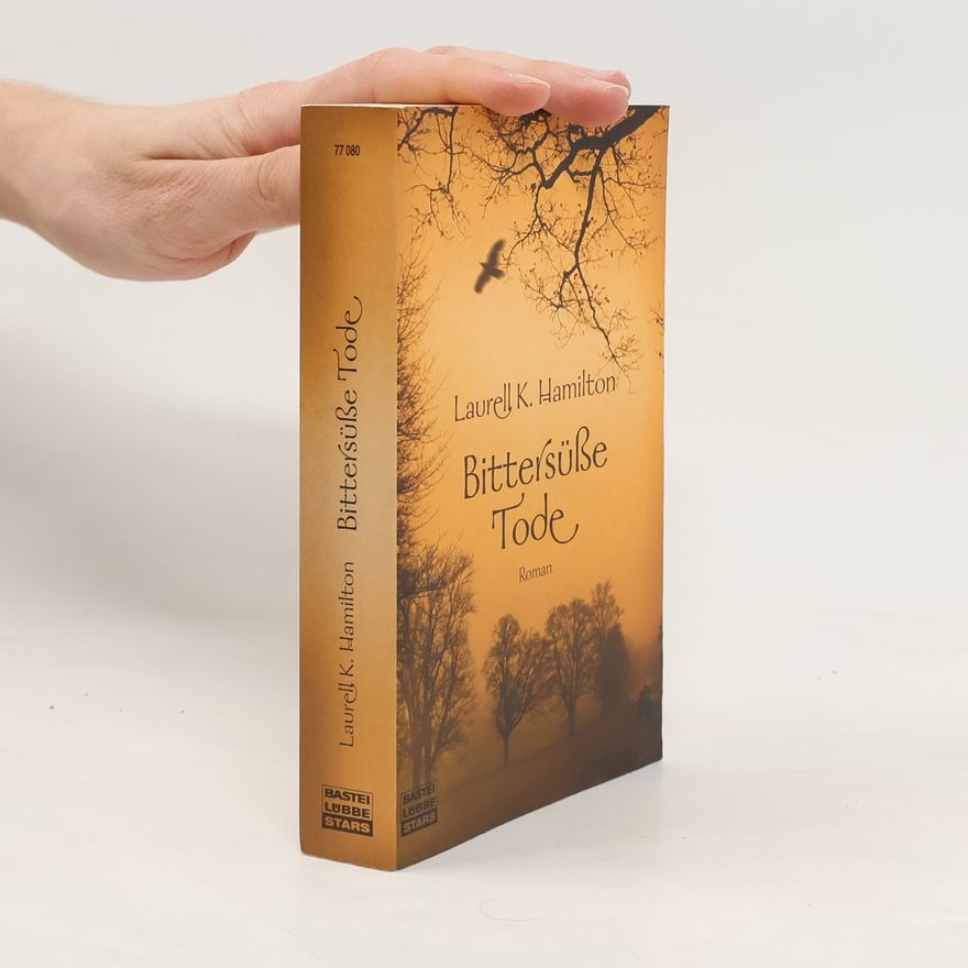 Laurell K. Hamilton Bittersüße Tode