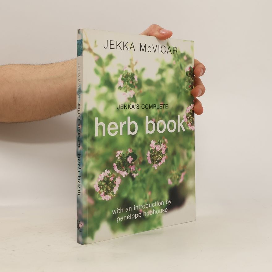 Penelope Hobhouse Jekka's Complete Herb Book