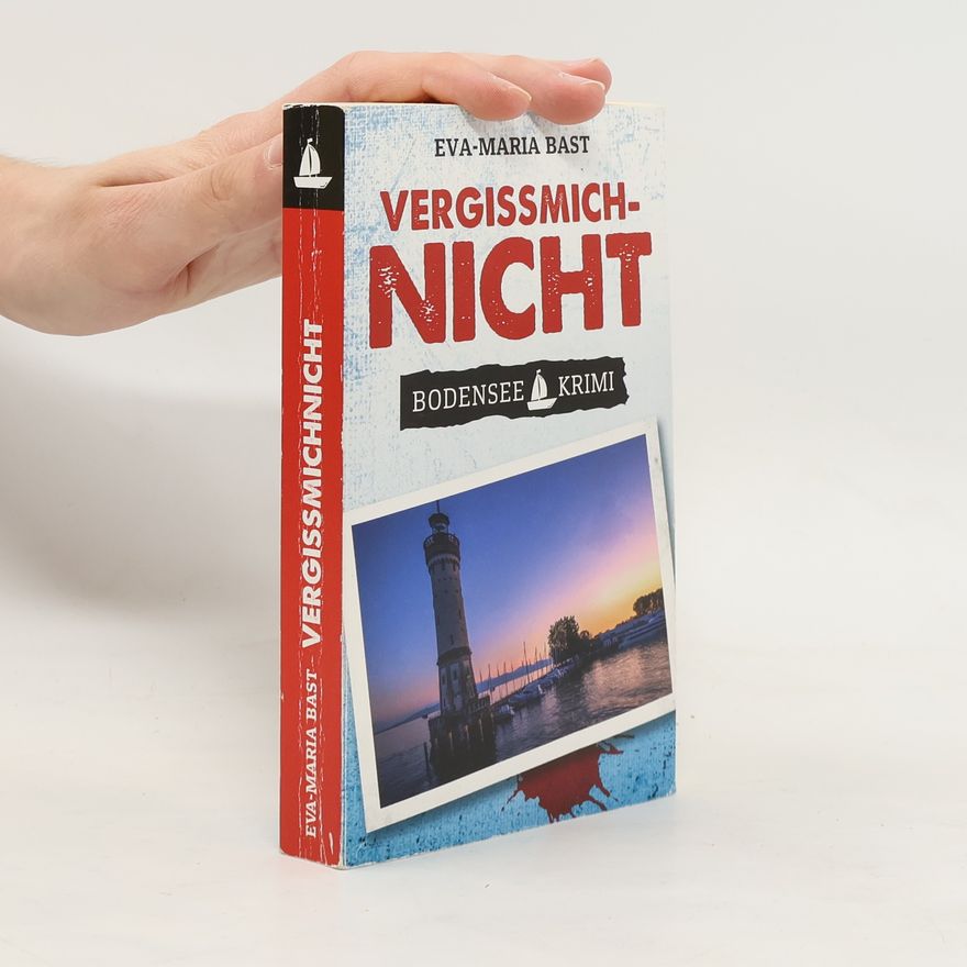 Eva-Maria Bast Vergiss mich nicht
