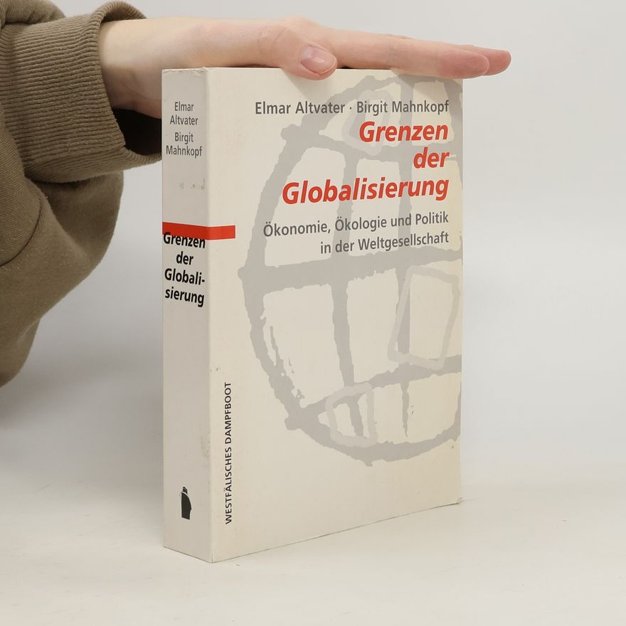 Elmar Altvater Grenzen der Globalisierung