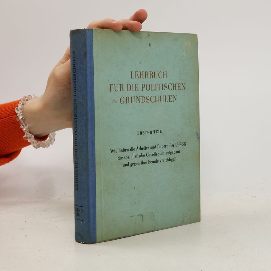 Autorenkollektiv Lehrbuch für die Politischen Grundschulen