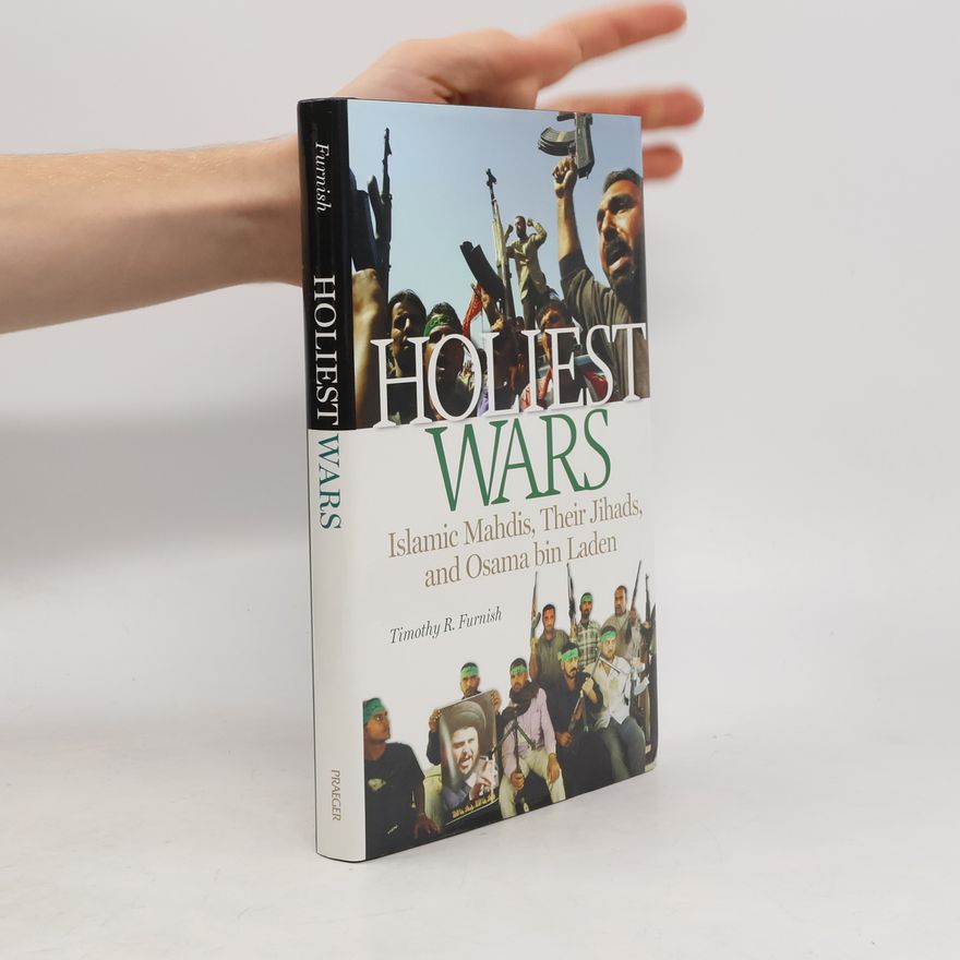 Timothy R. Furnish Holiest Wars