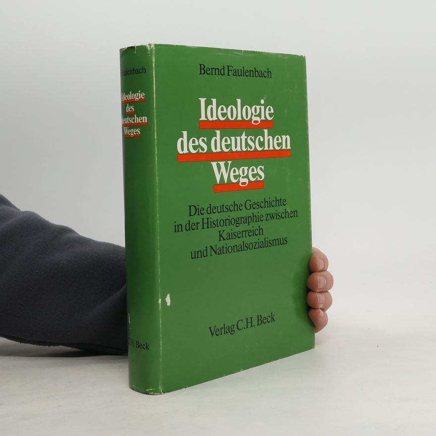 Bernd Faulenbach Ideologie des deutschen Weges
