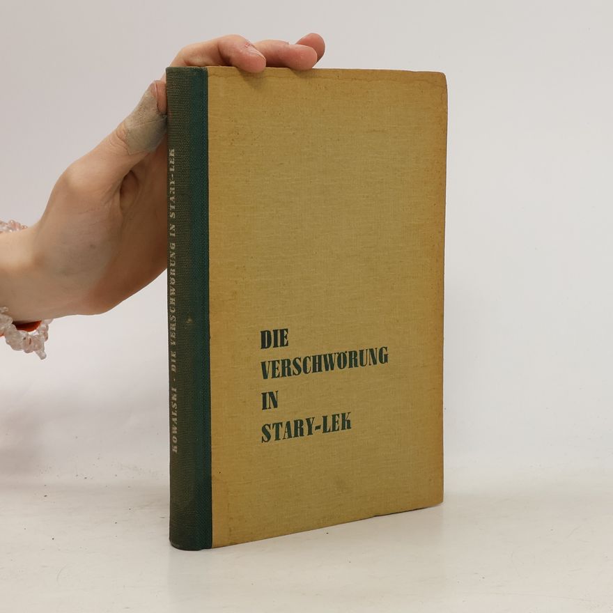 Wladyslaw Kowalski Die Verschwörung in Stary-Lek