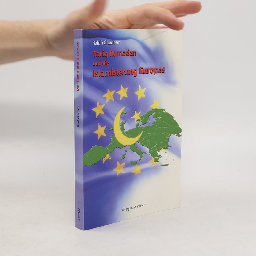 Ralph Ghadban Tariq Ramadan und die Islamisierung Europas
