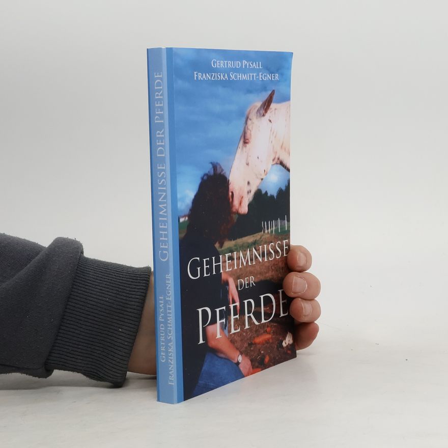 Franziska Schmitt-Egner Geheimnisse der Pferde