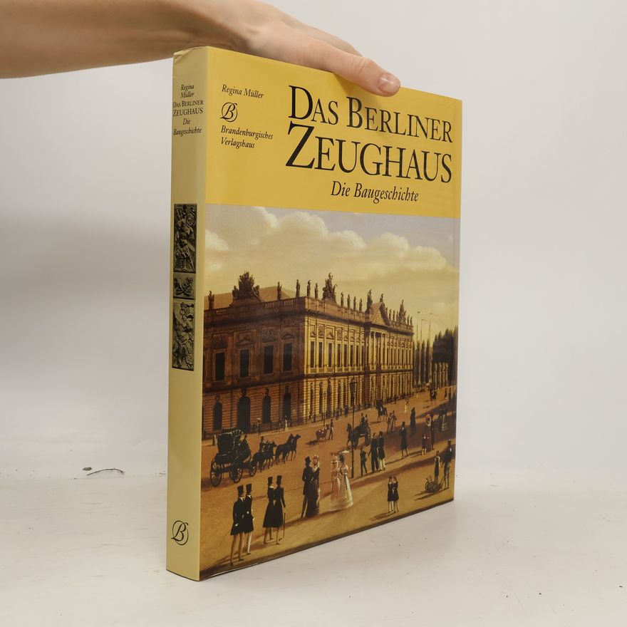 Regina Müller Das Berliner Zeughaus
