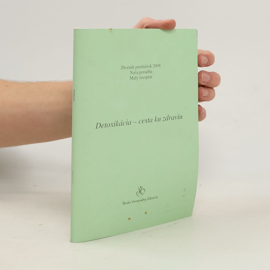 Kolektív autorov Detoxikácia - cesta ku zdraviu