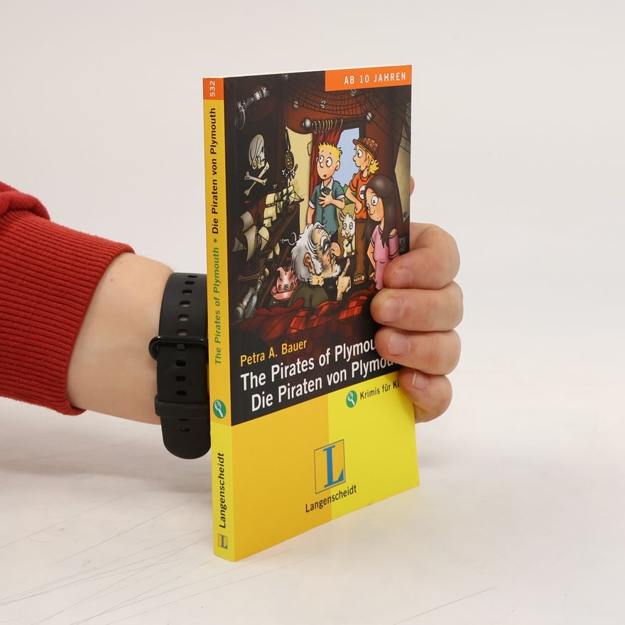 Anette Kannenberg [Illustr.] The Pirates of Plymouth = Die Piraten von Plymouth. Ein deutsch-englischer Krimi