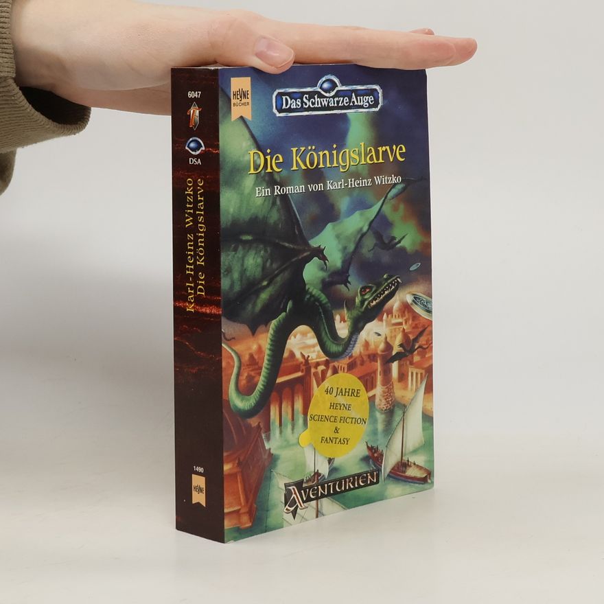 Karl-Heinz Witzko Die Königslarve. Fantasy-Roman