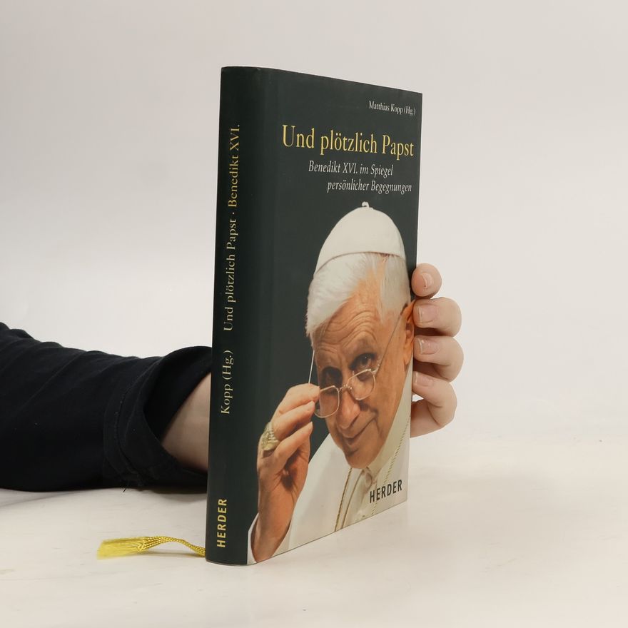 Matthias Kopp Und plötzlich Papst