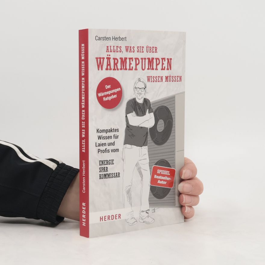 Carsten Herbert Alles, was Sie über Wärmepumpen wissen müssen