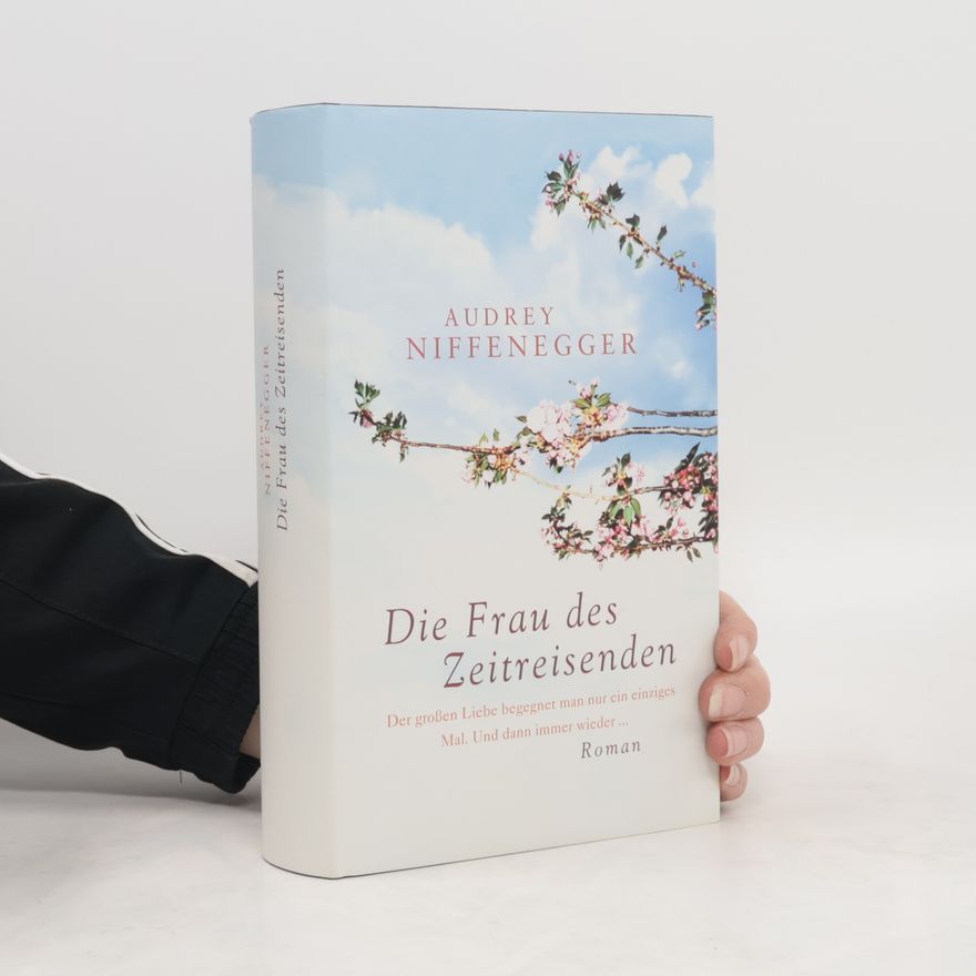 Audrey Niffenegger Die Frau des Zeitreisenden