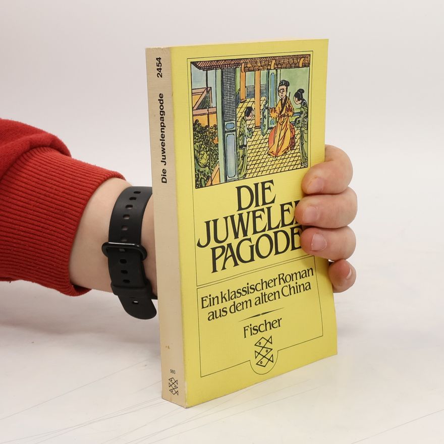 Autorenkollektiv Die Juwelenpagode. Ein klassischer Roman aus dem alten China.