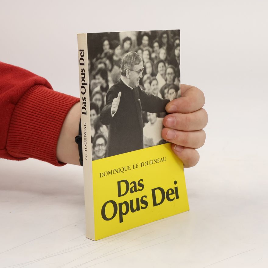 Dominique Le Tourneau Das Opus Dei