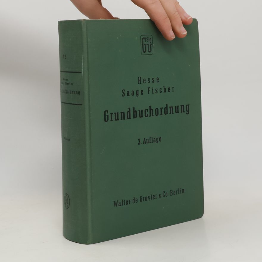 Various authors Hesse-Saage-Fischer Grundbuchordnung. Kommentar