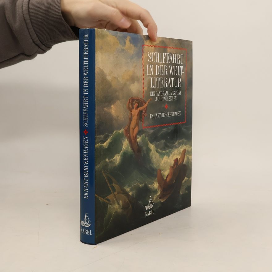 Ekhart Berckenhagen Schiffahrt in der Weltliteratur