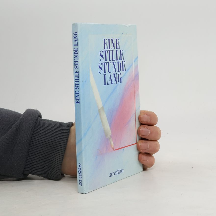 Various authors Eine stille Stunde lang