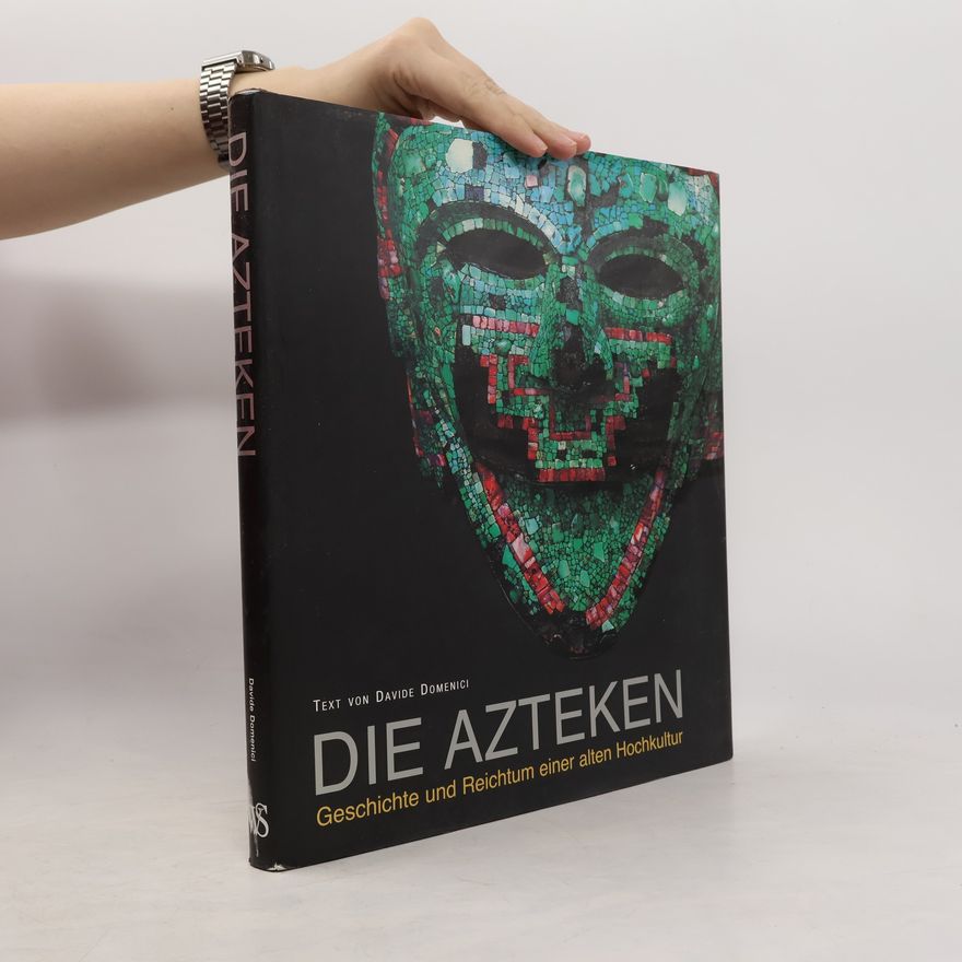 Davide Domenici Die Azteken