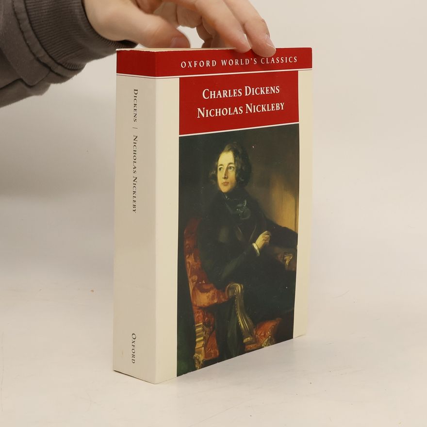 Paul Schlicke Oxford World's Classics: Nicholas Nickleby