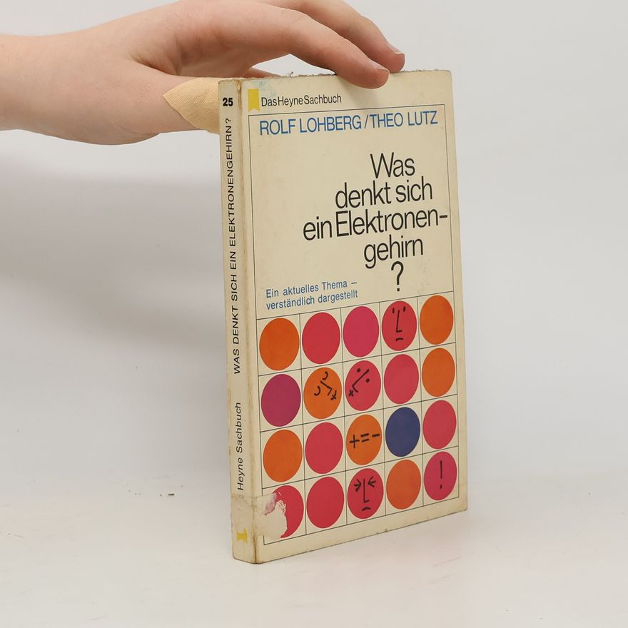 Theo Lutz Was denkt sich ein Elektronengehirn?
