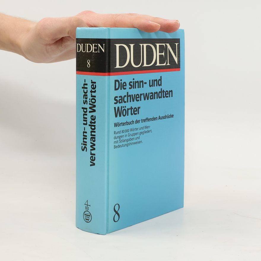 Kolektiv autorů Duden (Band 8): Die sinn- und sachverwandte Wörter