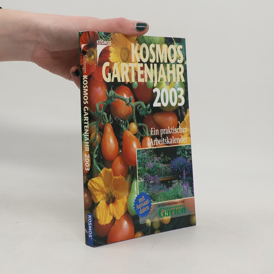 Robert Sulzberger Kosmos Gartenjahr 2003