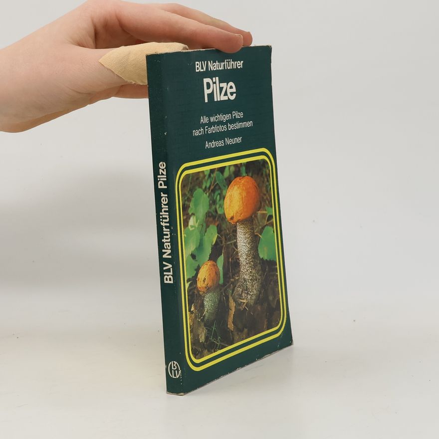 Andreas Neuner BLV Naturführer Pilze