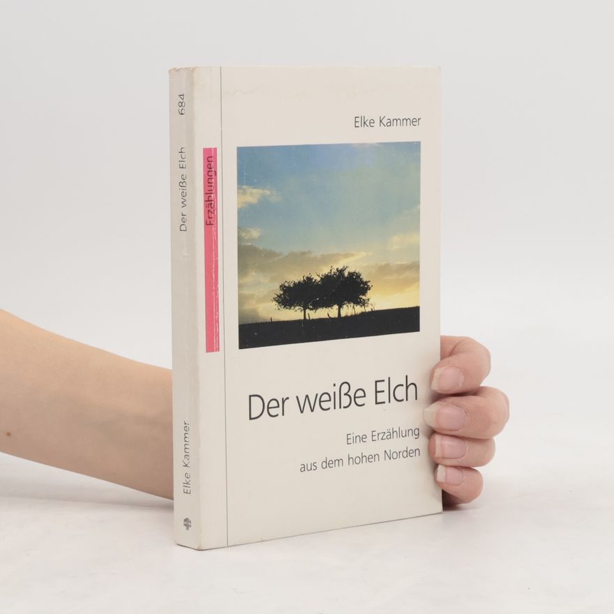Elke Kammer Der weisse Elch