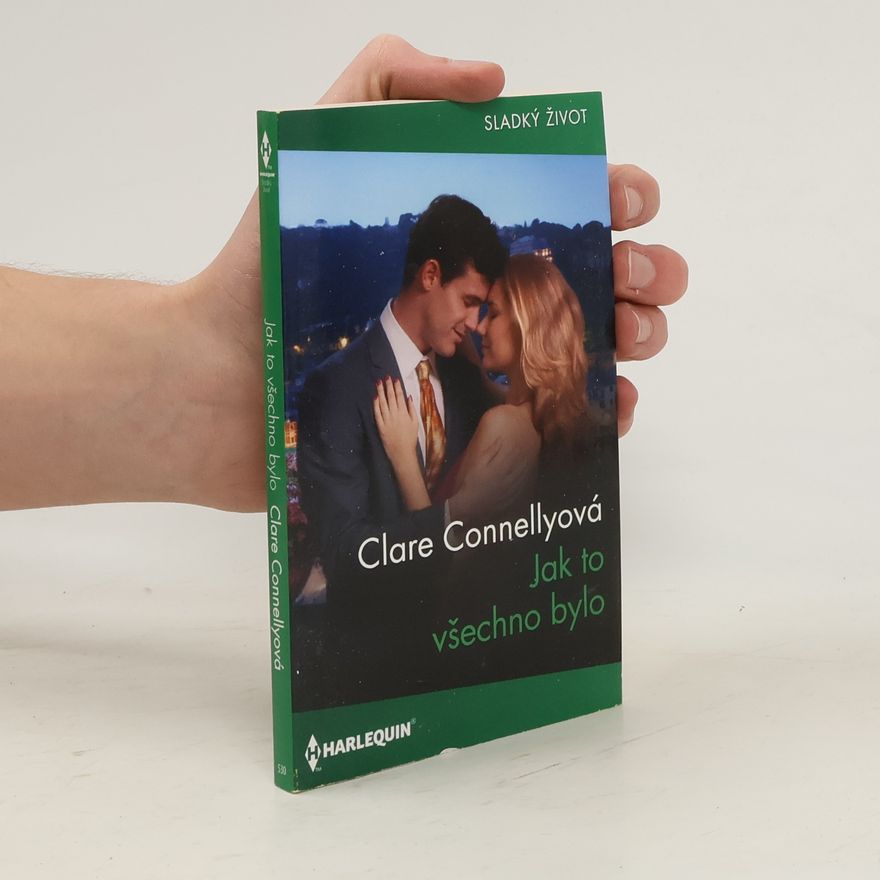 Clare Connelly Jak to všechno bylo