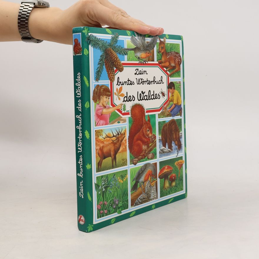 Marie-Renée Pimont Dein buntes Wörterbuch des Waldes
