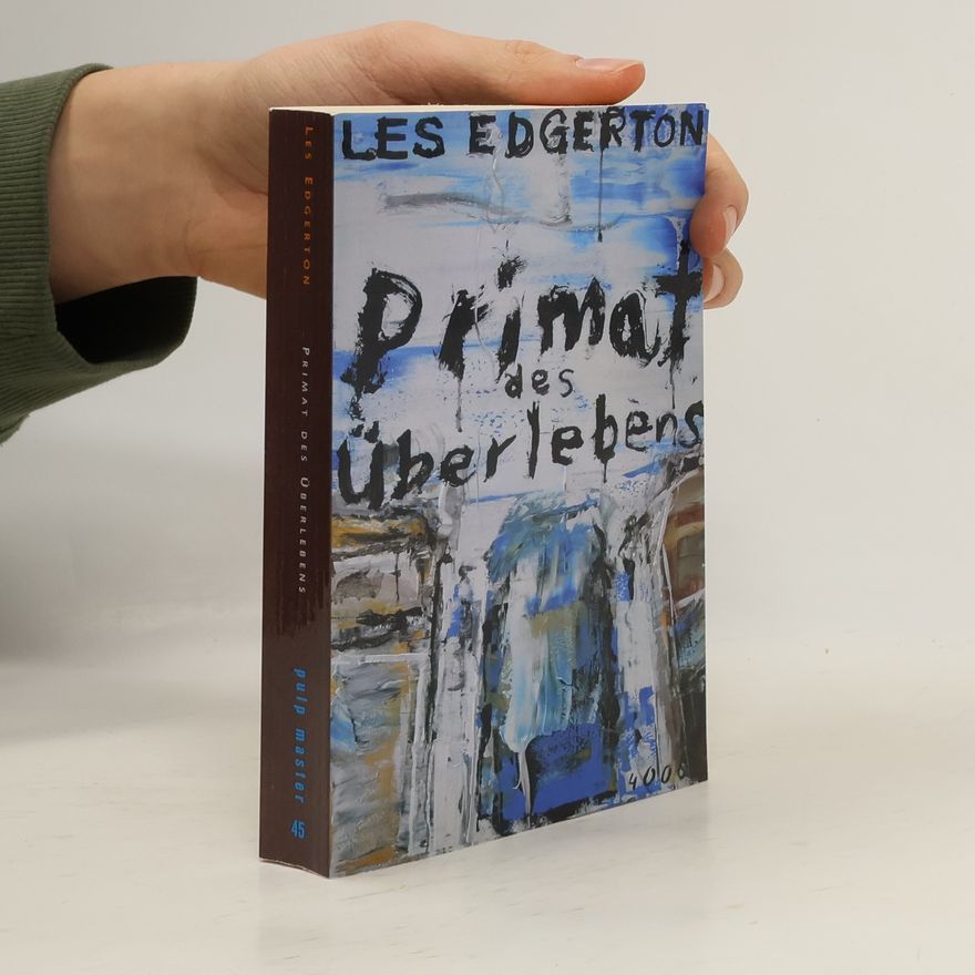 Les Edgerton Primat des Überlebens