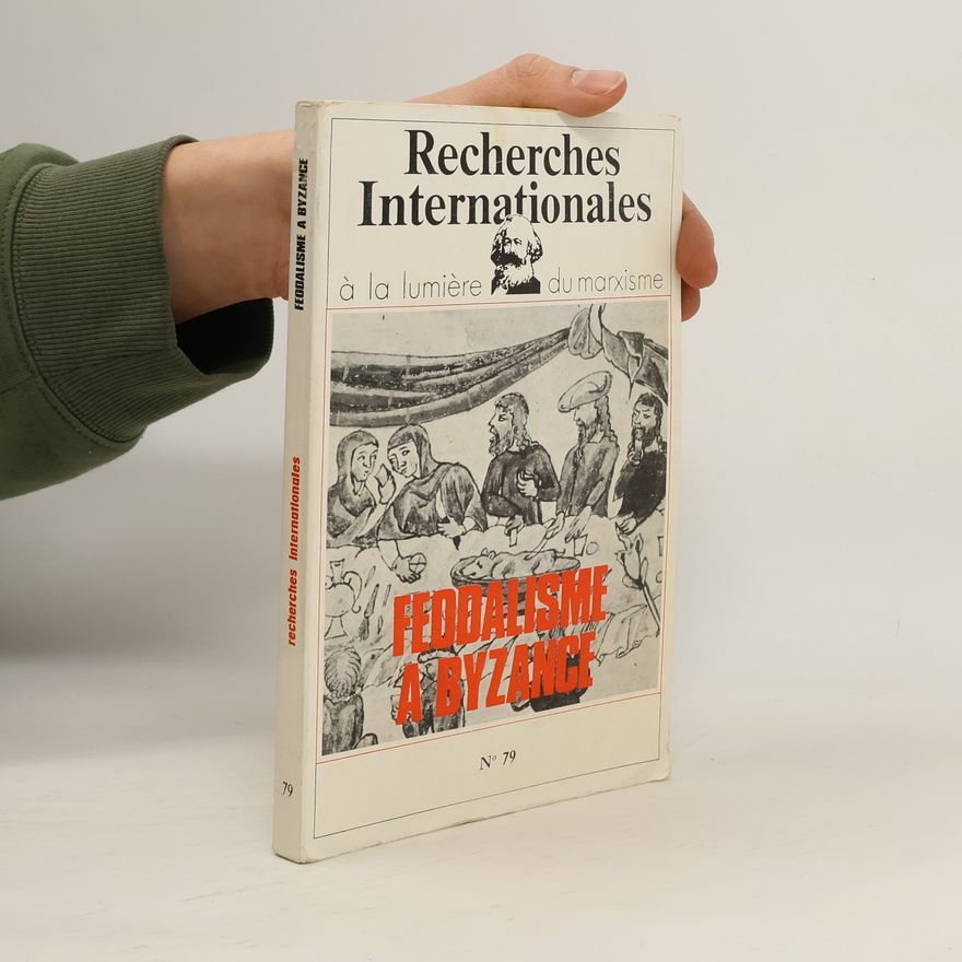 neuveden Recherches Internationales. Feodalisme a Byzance
