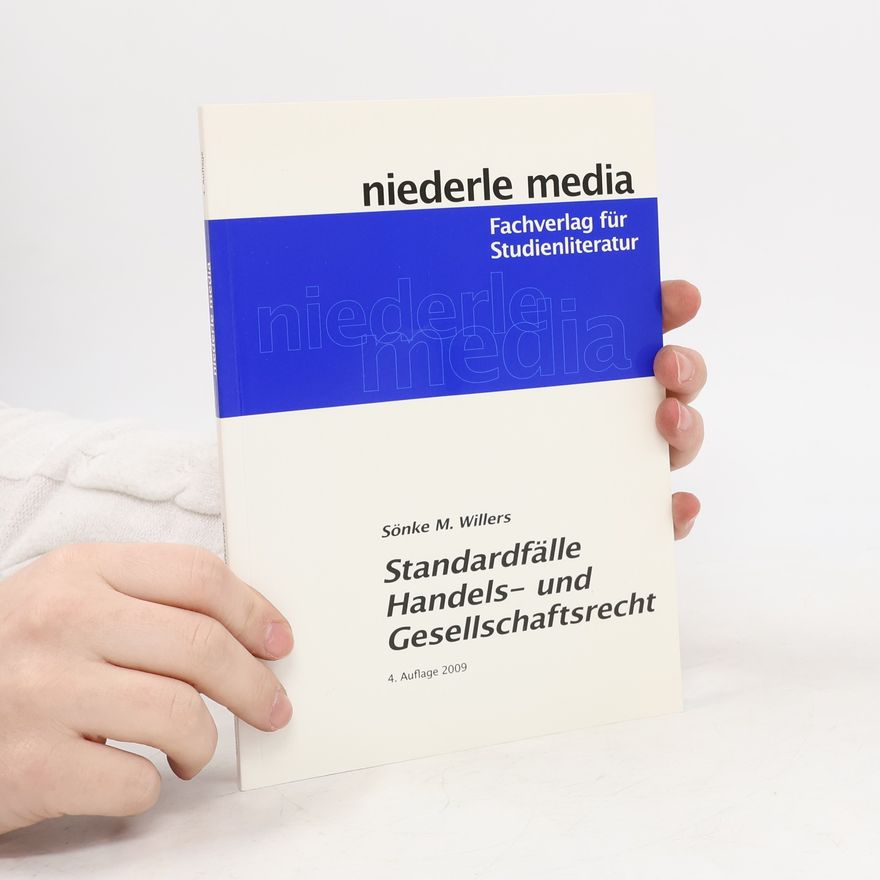 Sönke M. Willers Standardfälle Handels- und Gesellschaftsrecht