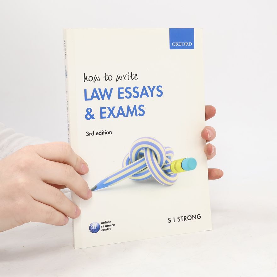 Stacie Strong How to Write Law Essays & Exams